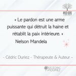 Le pardon est une arme puissante qui détruit la haine et rétablit la paix intérieure ; Nelson Mandela